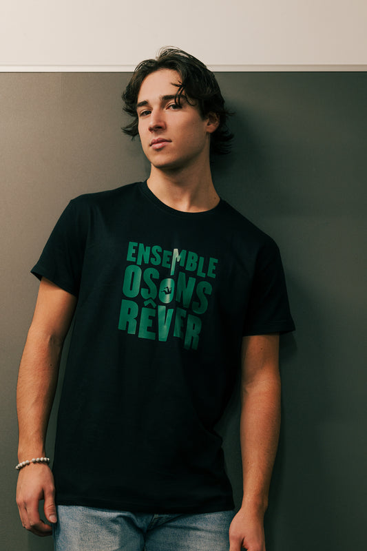 New Tee-shirt "Ensemble Osons Rêver"